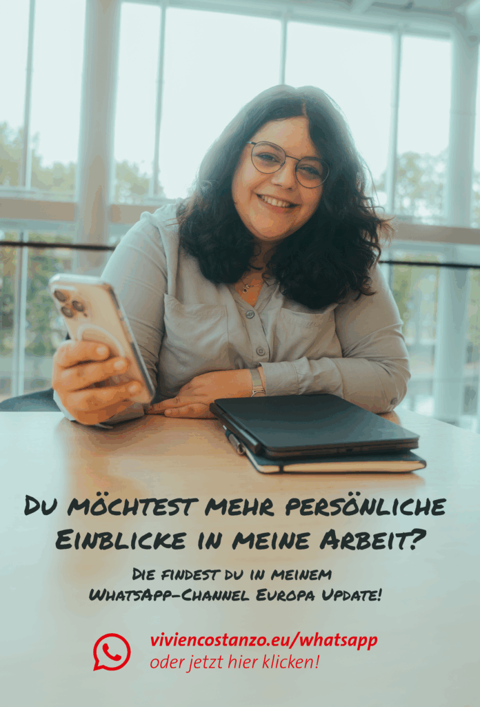 Du möchtest mehr persönliche Einblicke in meine Arbeit? Die findest du in meinem WhatsApp-Channel Europa Update! vivviencostanzo.eu/whatsapp oder jetzt hier klicken!